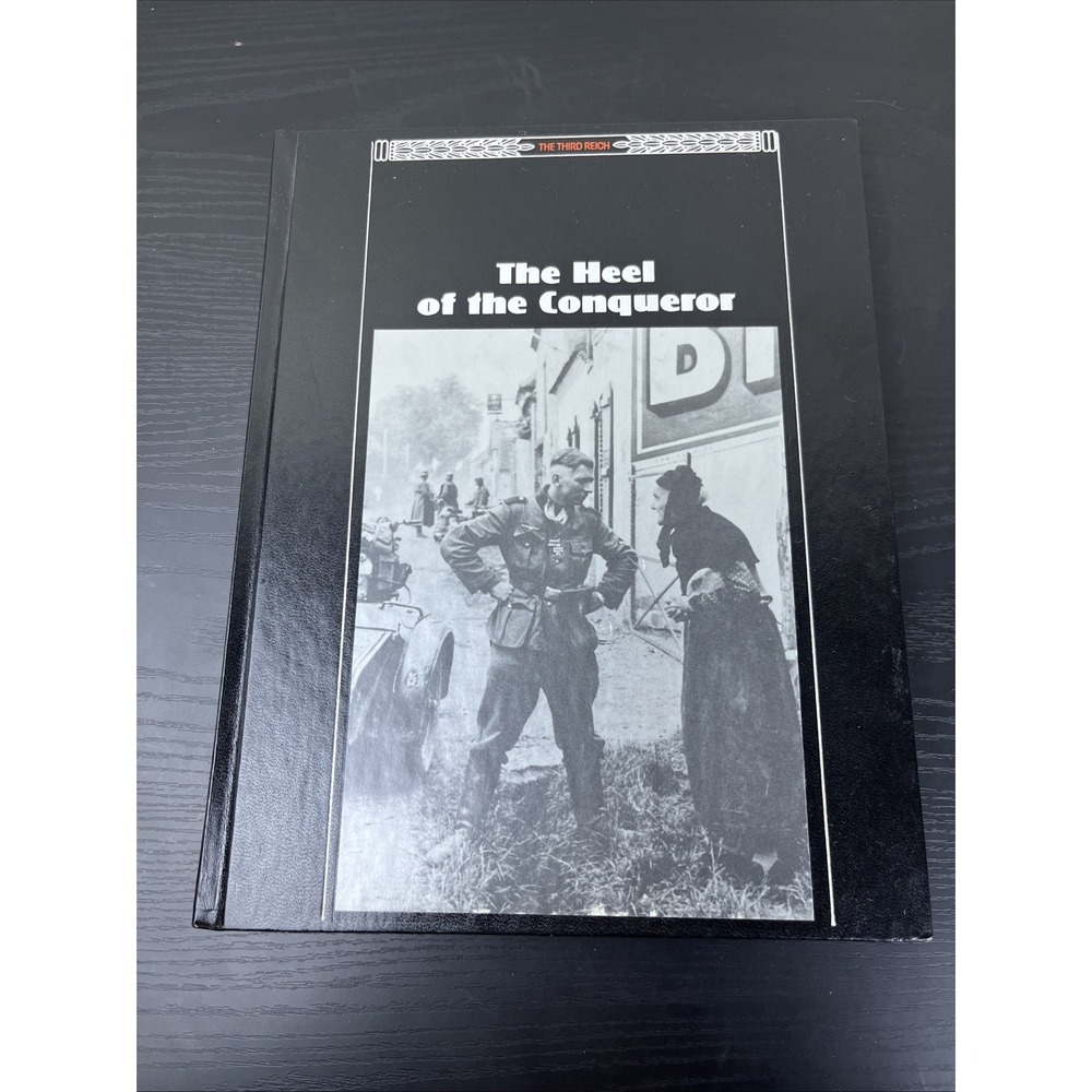 Heel‎ of the Conqueror Third Reich Time Life WWII Series Hardcover Military